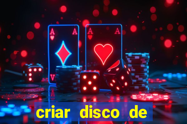 criar disco de boot windows